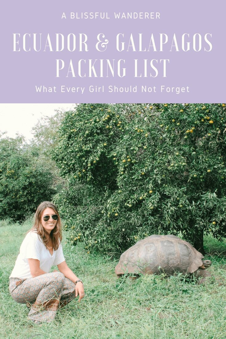 Ecuador & Galapagos Packing List: What Every Girl Should Not Forget