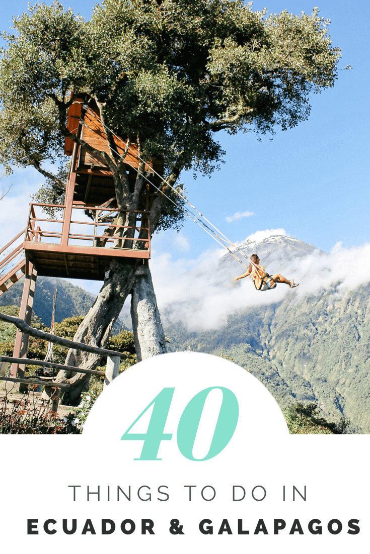 40 Things to do in Ecuador & Galapagos