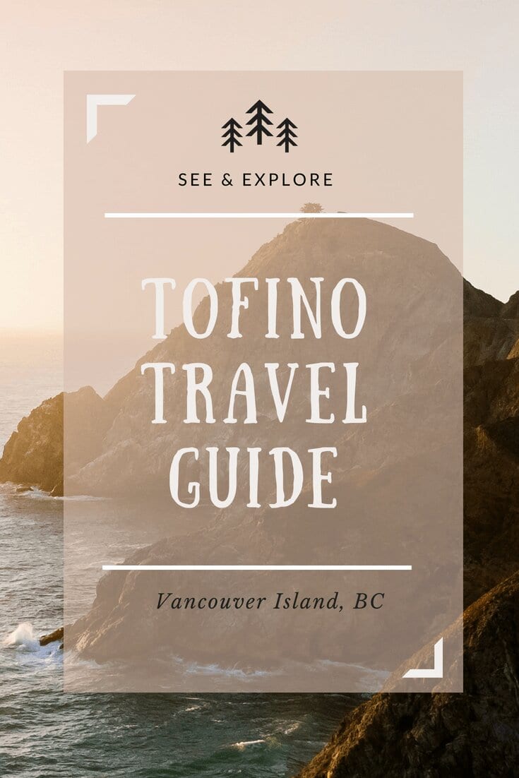 Travel Guide to Tofino, BC
