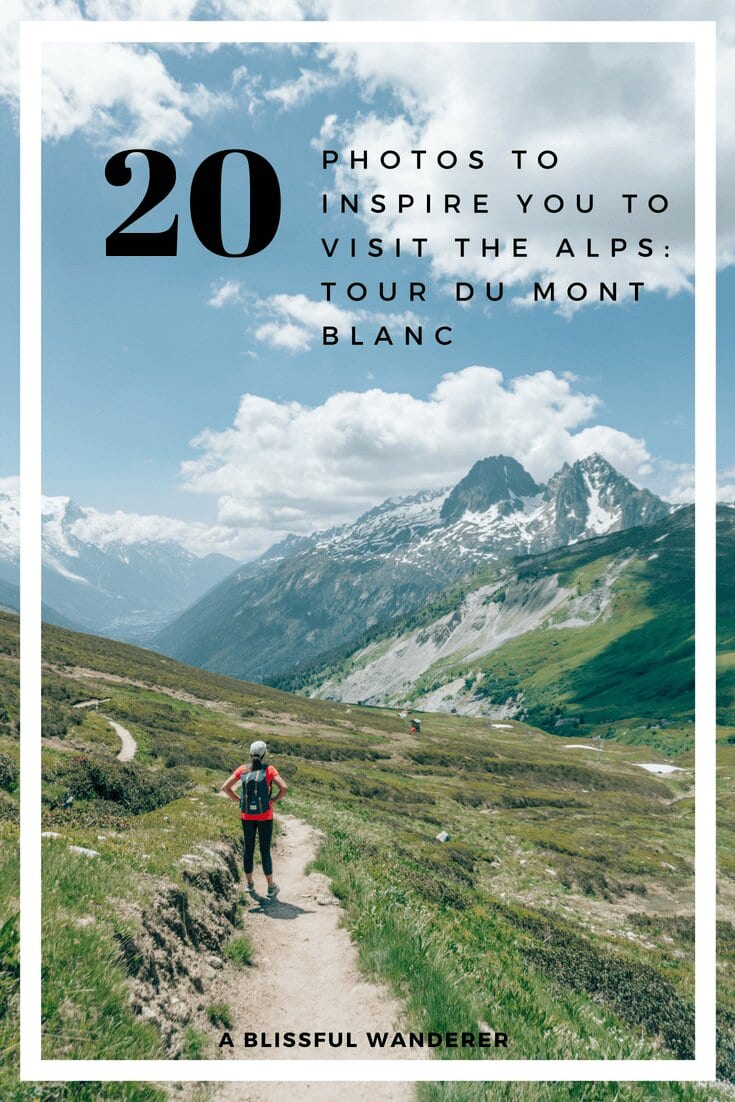 20 Photos to Inspire You to Visit the Alps: Tour du Mont Blanc