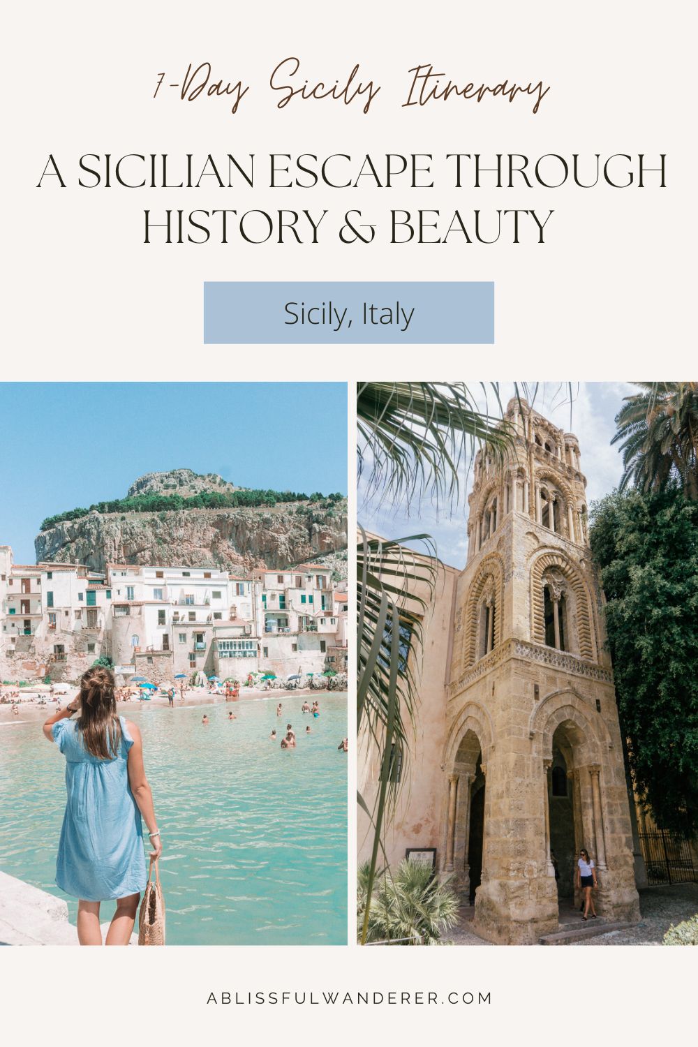7-Day Sicily Itinerary pin: 2 pictures one in Palermo and one in Cefalu