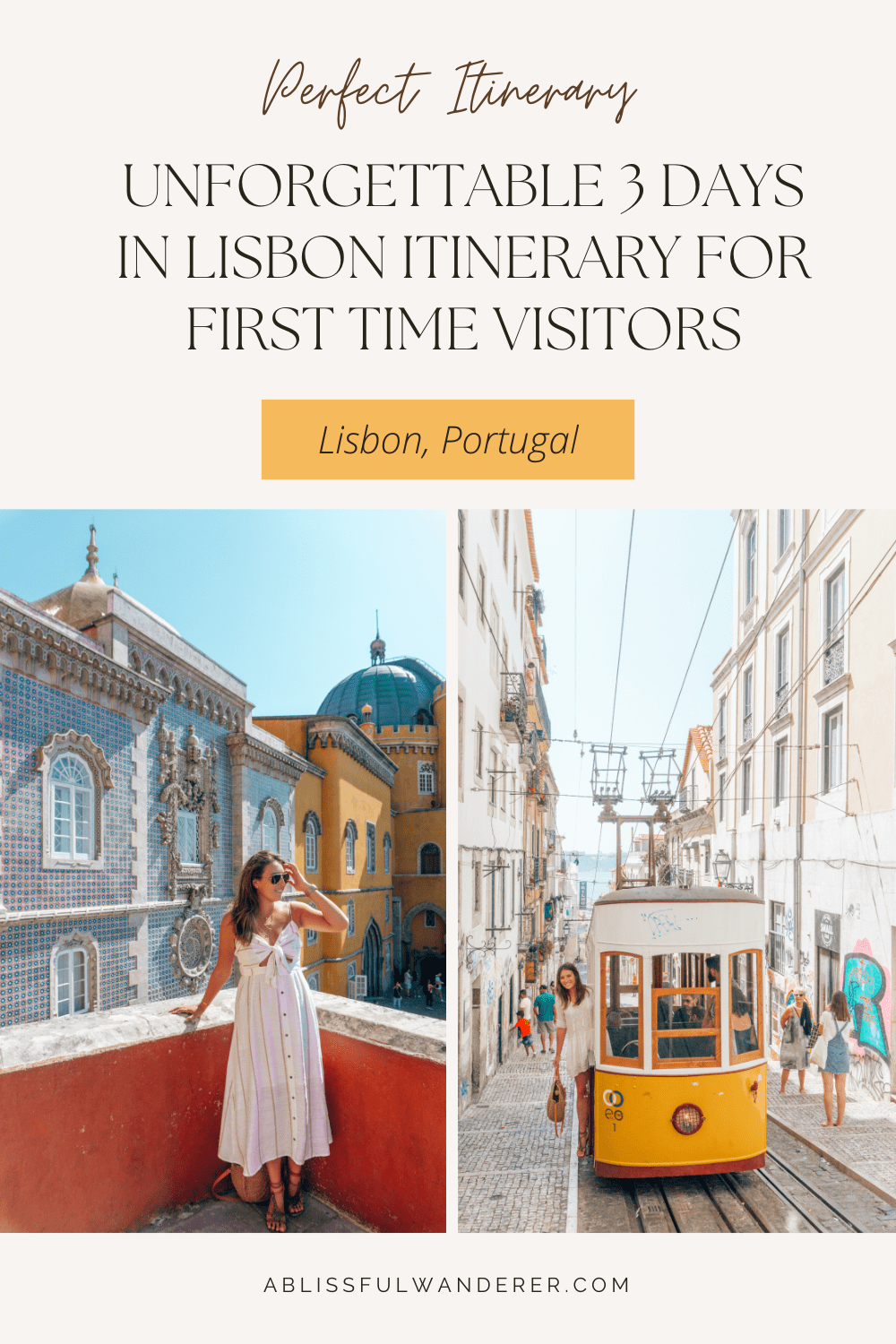 Unforgettable 3 Days in Lisbon Itinerary for First Time Visitors pin with 2 photos 