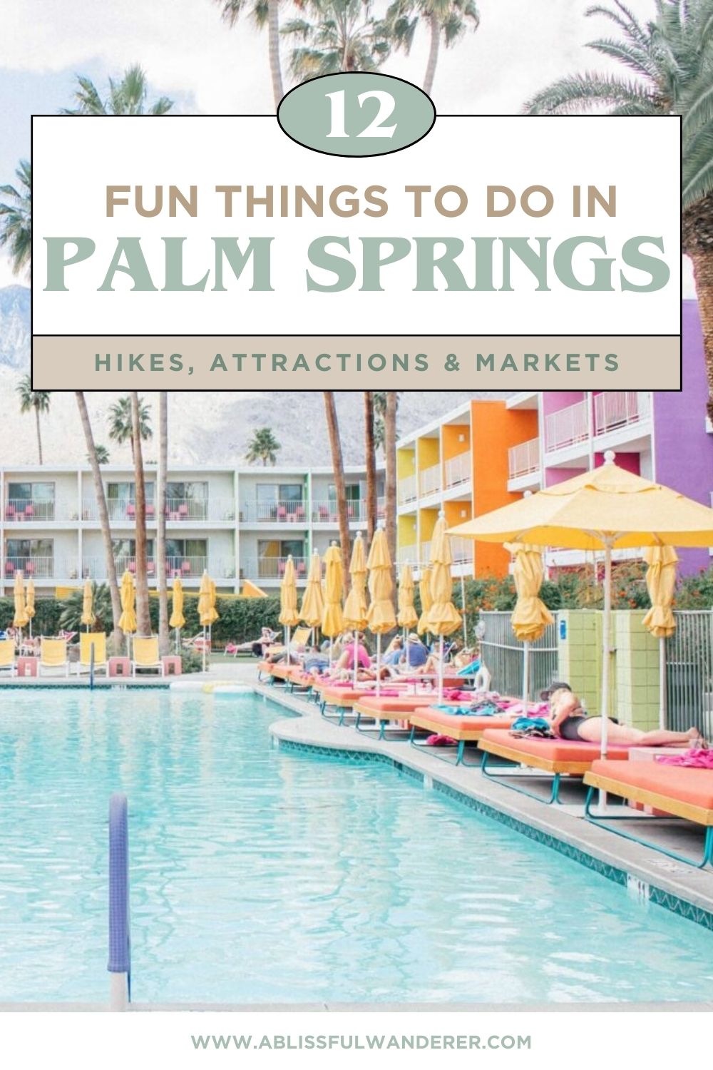 12 fun things to do in Palm Springs 1 pool picture pin