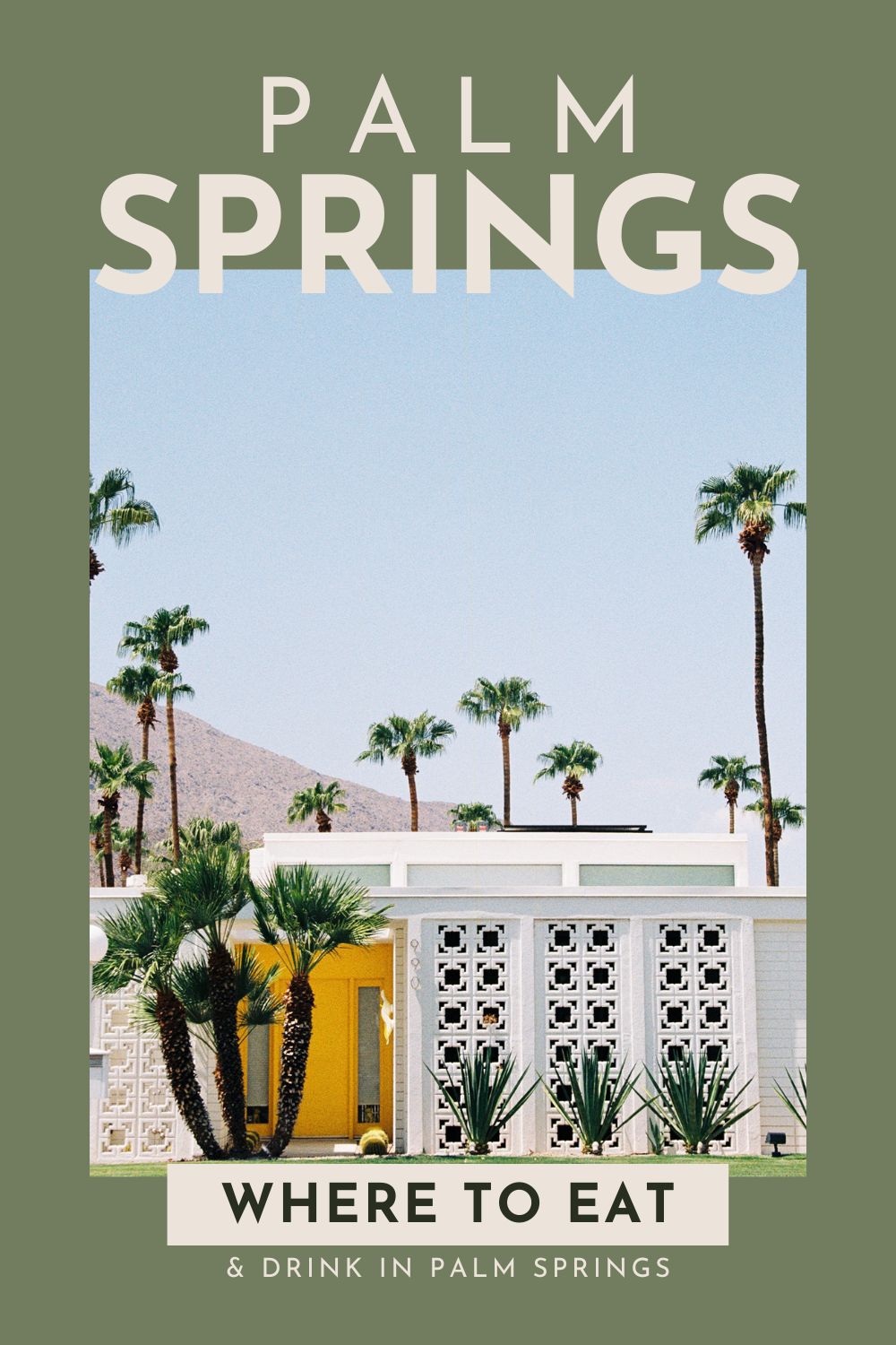 Where to eat in Palm springs pin 3 with a picture of a classic retro door.